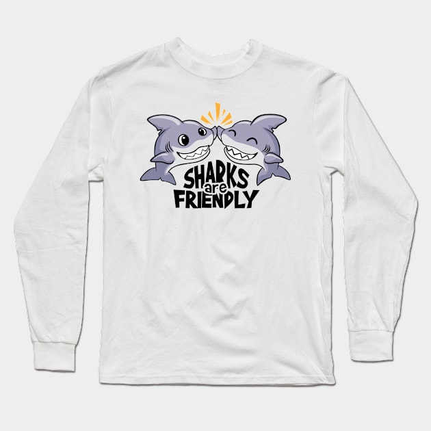 Sharks Are Friendly Long Sleeve T-Shirt by ThyShirtProject - Affiliate